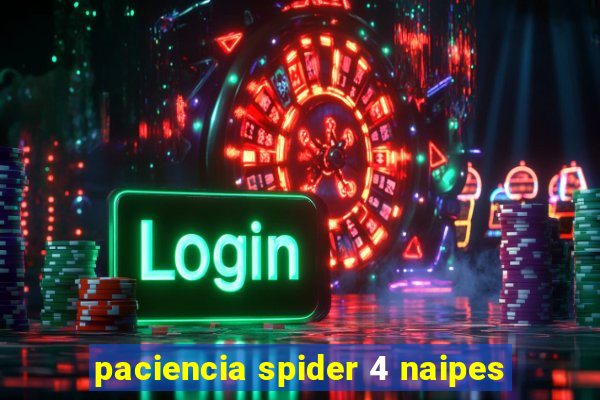 paciencia spider 4 naipes